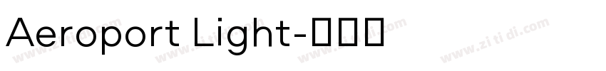 Aeroport Light字体转换